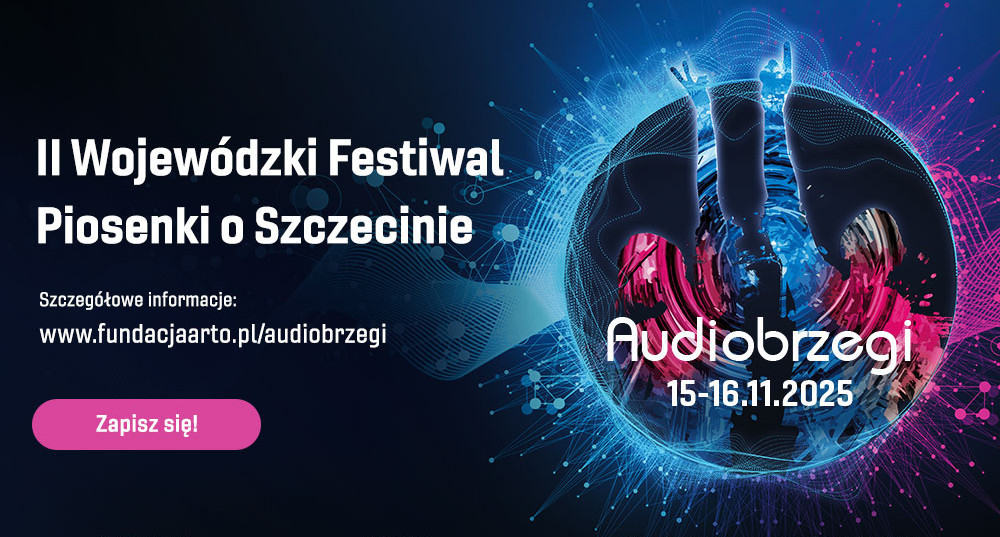 II Festiwal Piosenki o Szczecinie Audiobrzegi 2025 tuż-tuż. Można już nadsyłać zgłoszenia!